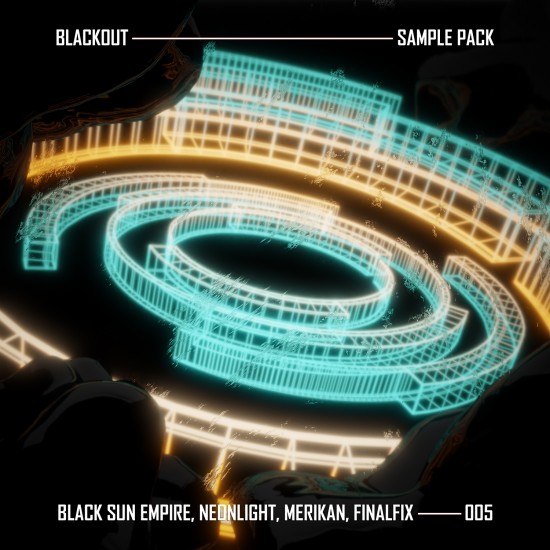 Blackout Sample Pack 005 (Black Sun Empire, Neonlight, Merikan, Finalfix) Blackout Sample Pack 005 (Black Sun Empire, Neonlight, Merikan, Finalfix)