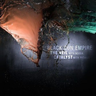Black Sun Empire, Noisia, Pythius - The Veil / Catalyst