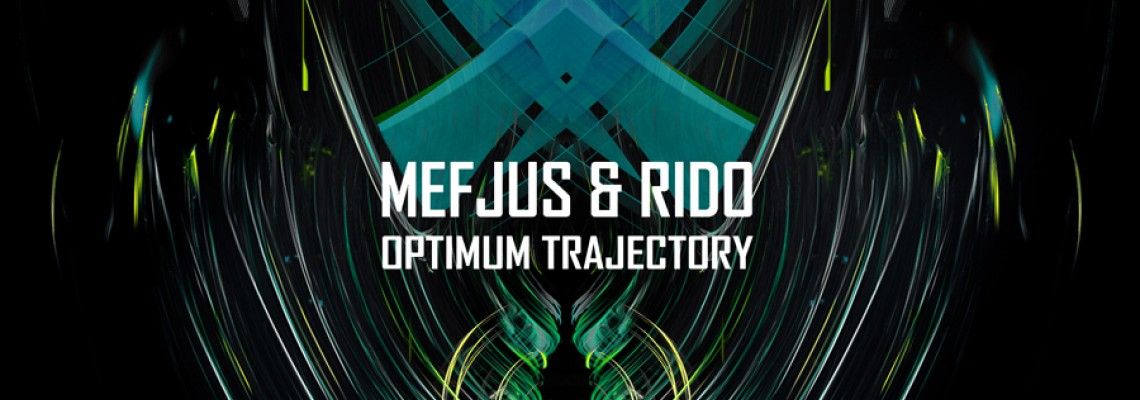Rido & Mefjus - Optimum Trajectory Rido & Mefjus - Optimum Trajectory